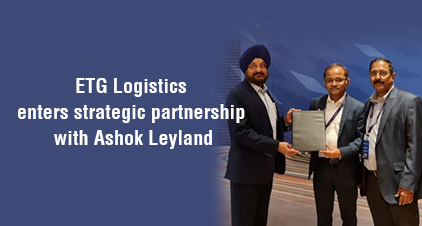ETG Logistics signs agreement with Ashok Leyland